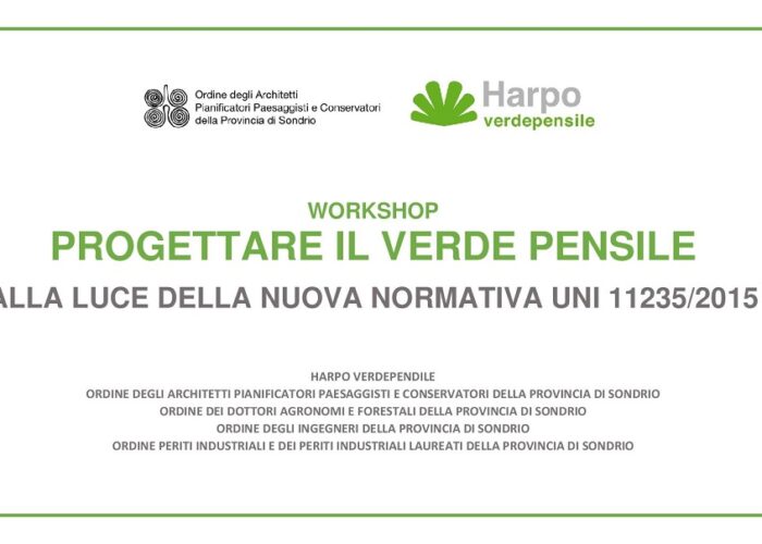 WORKSHOP aggiornamento tecnico sul Verde Pensile  – Sondrio, 18/04/19