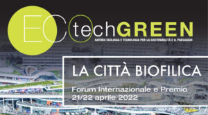 Scopri di più sull'articolo EcoTechGreen – Forum internazionale 21/22 aprile 2022