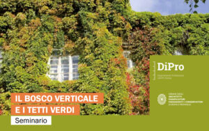 Scopri di più sull'articolo SEMINARIO: il bosco verticale e i tetti verdi