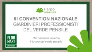 Scopri di più sull'articolo III CONVENTION NAZIONALE GIARDINIERI PROFESSIONISTI DEL VERDE PENSILE