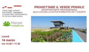 Scopri di più sull'articolo PROGETTARE IL VERDE PENSILE – WEBINAR 14 marzo ore 14:30 17:30