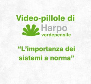 Scopri di più sull'articolo L’importanza dei sistemi a norma | Video-pillola 5 di 18